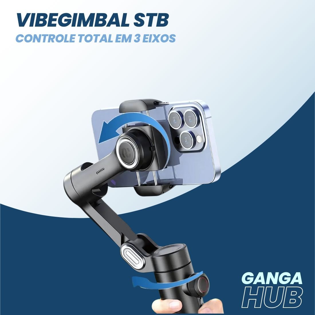 VibeGimbal STB - Controle total em 3 eixos